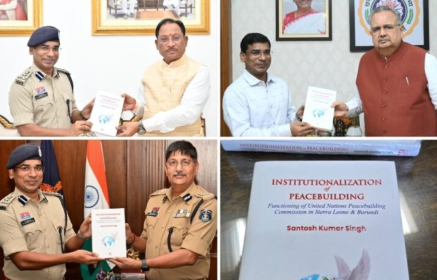 IPS डॉ. संतोष सिंह की किताब “संयुक्त राष्ट्र के शांति प्रयास” का दिल्ली में हुआ प्रकाशन, मुख्यमंत्री, विधानसभा अध्यक्ष और डीजीपी को भेंट की प्रति